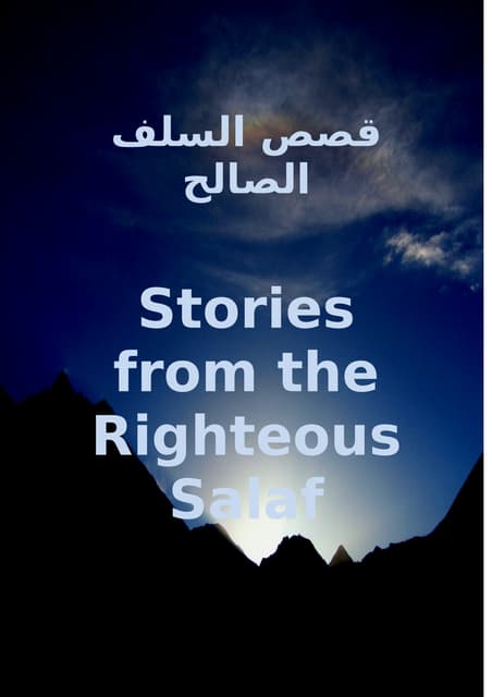 Salaf Stories - Qasas as-Salaf - Stories of the Righteous Heroes before us..