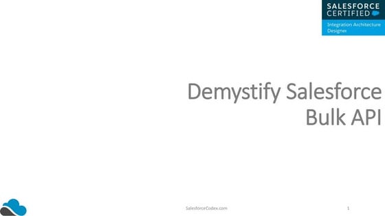 Demystify Salesforce Bulk API