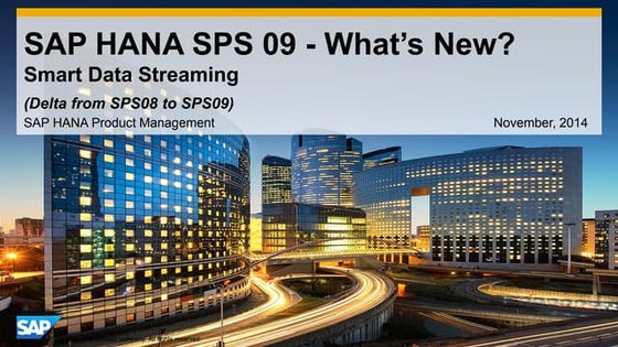 SAP HANA SPS09 - Smart Data Streaming