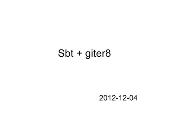初心者Scala in f@n　第五回 sbt+giter8
