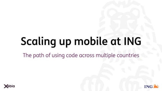 Scaling up mobile at ING #NSSpain2018