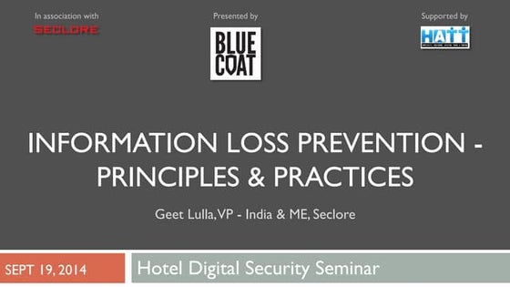 Information Loss Prevention - Seclore (Hotel_Digital_Security_Semianr_Sept19'14)