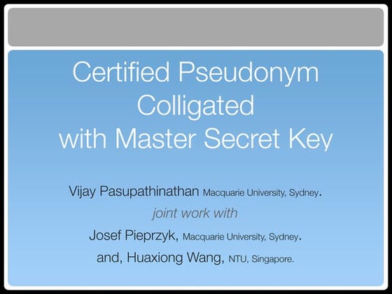 Certified Pseudonym Colligated with Master Secret Key