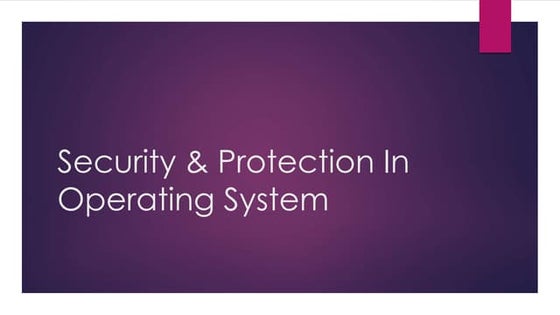 Security & protection in operating system