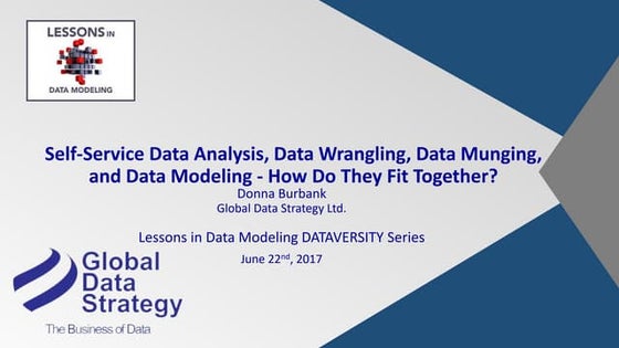 Self-Service Data Analysis, Data Wrangling, Data Munging, and Data Modeling –...