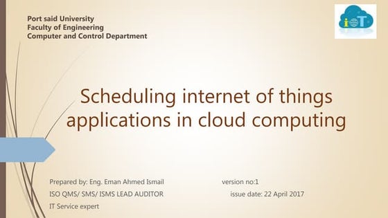 Shceduling iot application on cloud computing