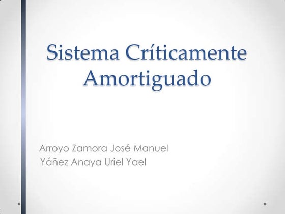 Sistema críticamente amortiguado