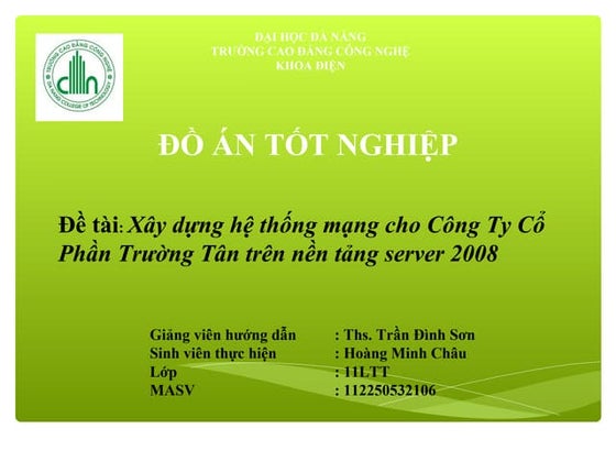 Xây dựng hệ thống mạng cho Công Ty Cổ Phần Trường Tân trên nền tảng server 2008