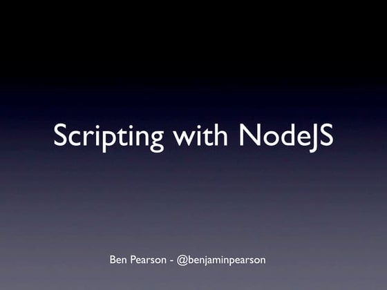 Scripting with NodeJS