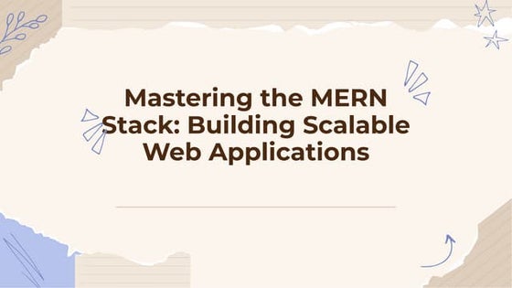 slidesgo-mastering-the-mern-stack-building-scalable-web-applications-20240808...