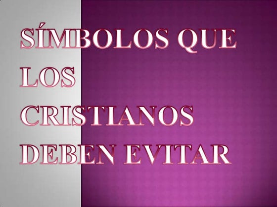 Símbolos que los cristianos deben evitar