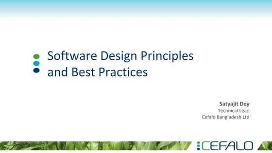 Software Design Principles and Best Practices - Satyajit Dey