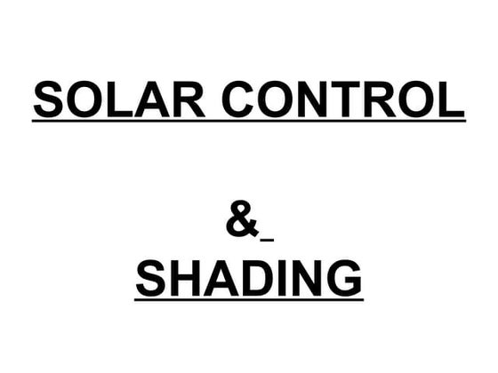 Solar control & shading devices