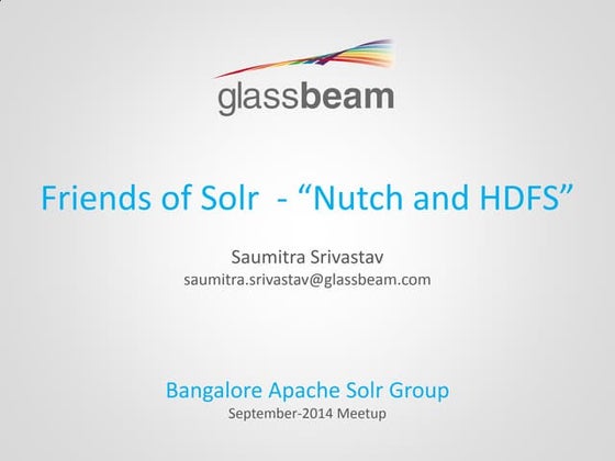 Friends of Solr - Nutch & HDFS