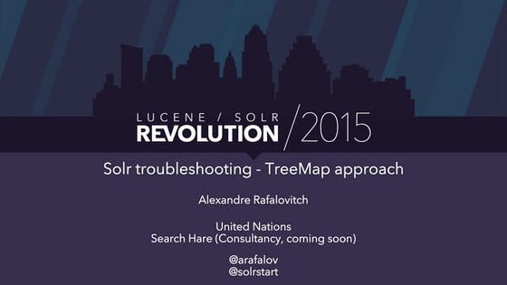 Solr Troubleshooting - TreeMap approach