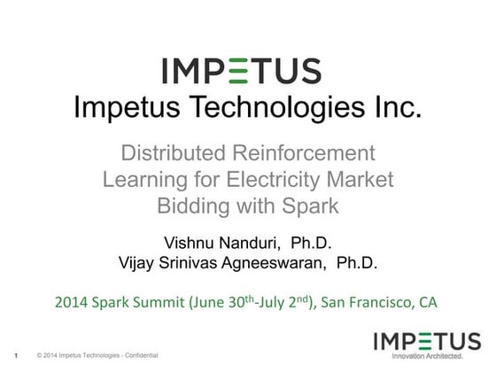 SPARK USE CASE-  Distributed Reinforcement Learning for Electricity Market Bi...