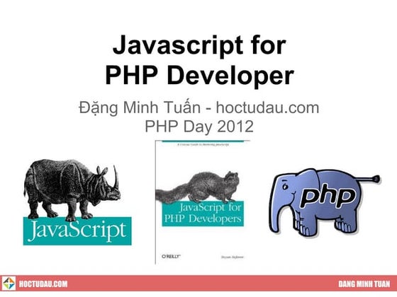 Speaker dang minh tuan   javascript for php developer