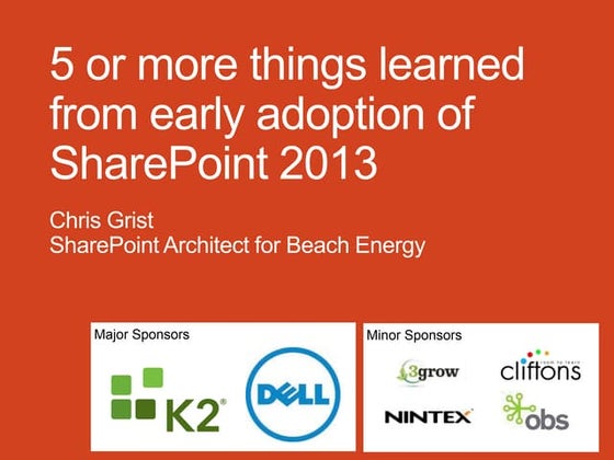 5 or more things learned from early adoption of SharePoint 2013