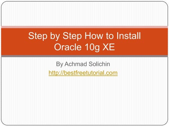 Step By Step How To Install Oracle XE