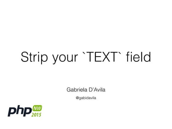 Strip your TEXT fields