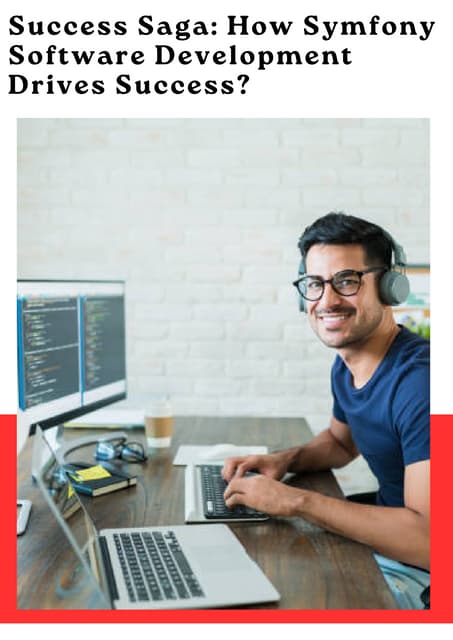 Success Saga: How Symfony Software Development Drives Success?