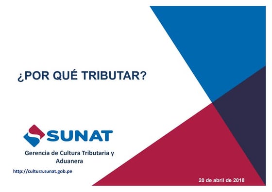 ¿Por qué tributar? - SUNAT