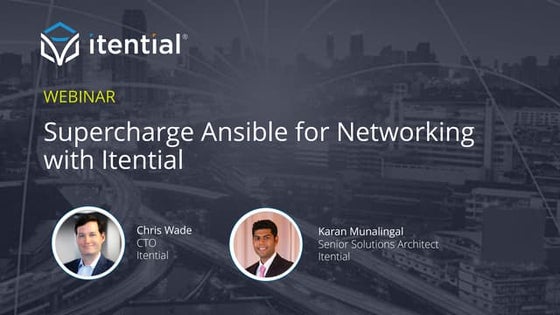 Supercharge Ansible for  Networking with Itential