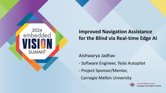 “Improved Navigation Assistance for the Blind via Real-time Edge AI,” a Prese...