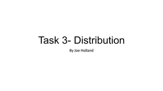 Task 3 - Distribution