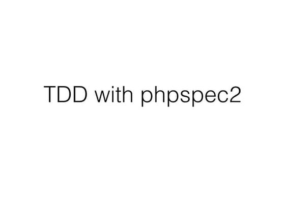TDD with phpspec2