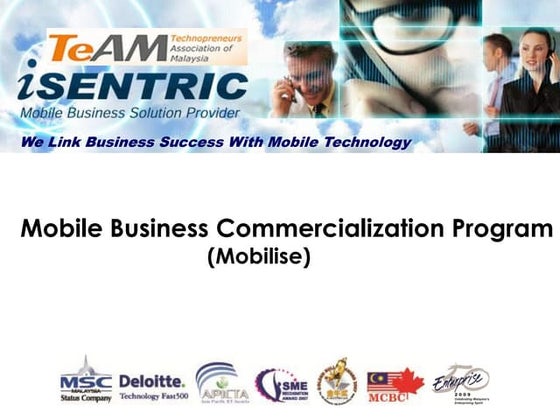 TeAM and iSentric - Mobile Business Commercialization Program - 31st Mar 2011