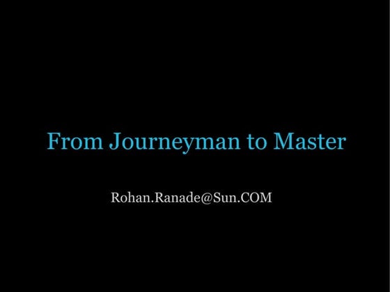 From Journeyman to Master