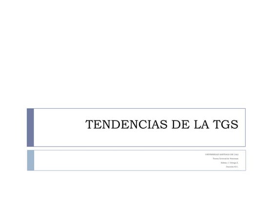 Tendencias de la TGS