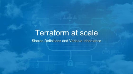 Terraform - Shared Definitions and Variable Inheritance