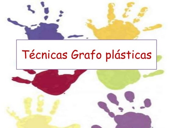 Técnicas Grafo plásticas 