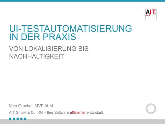 UI Testautomation in der Praxis ... von Lokalisierung bis Nachhaltigkeit (Cod...