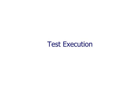 TEST EXECUTION.ppt