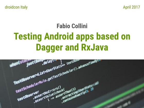 Testing Android apps based on Dagger and RxJava