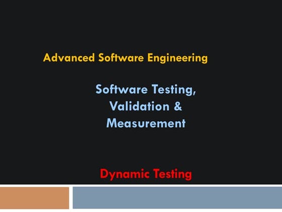 Testing Slides 2(Dynamic Testing Intro + Black Box Testing).pdf