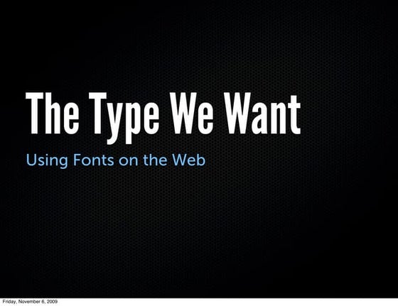 The Type We Want