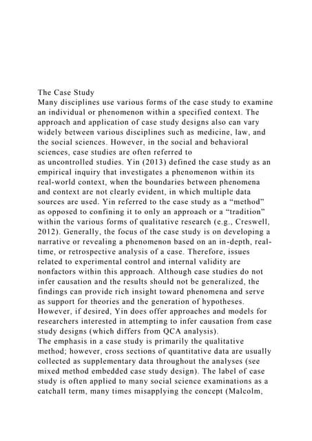 The Case StudyMany disciplines use various forms of the ca.docx