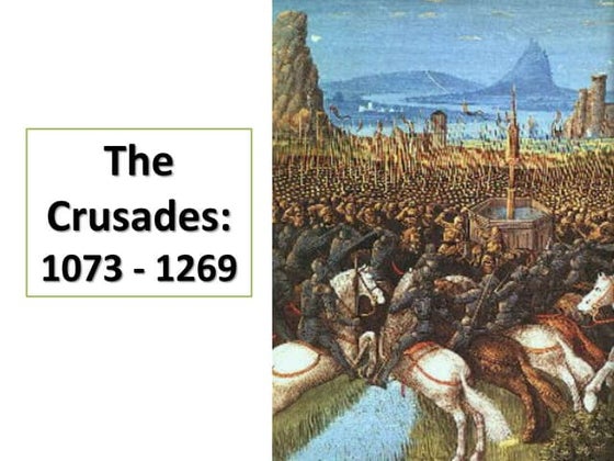 The 1st and 3rd Crusades 
