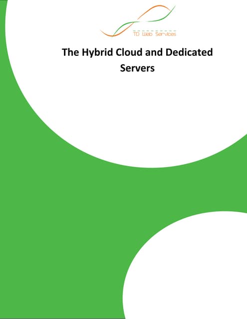 The Hybrid Cloud and Dedicated Servers