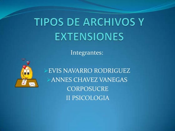 Tipos de archivos y extensiones[1]
