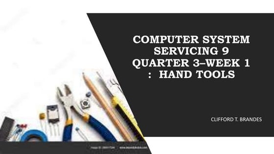 TLE - COMPUTER SYSTEMS SERVICING - HAND TOOLS