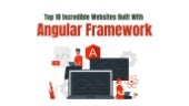 Top 10 Incredible Websites Built With Angular Framework