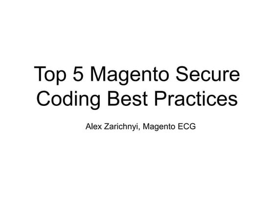 Top 5 Magento Secure Coding Best Practices