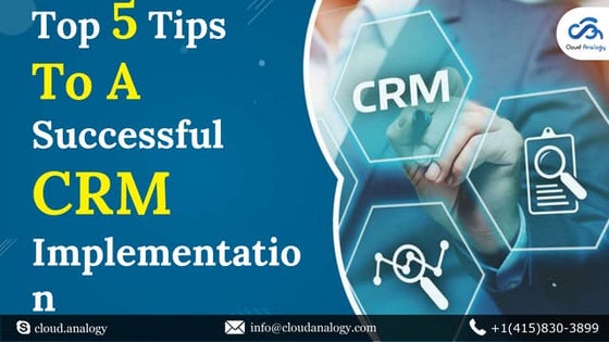 Top 5 tips to a successful crm implementation 