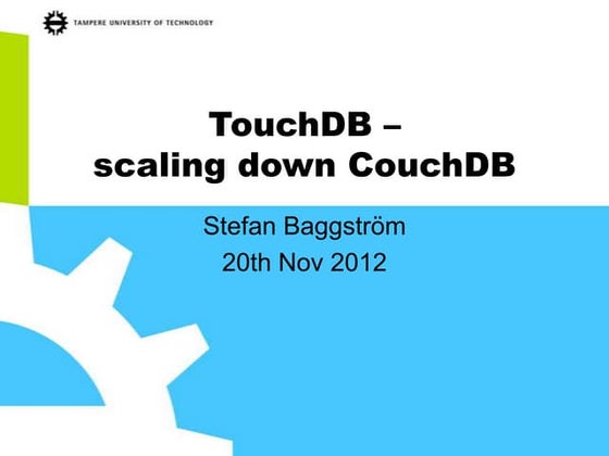 Scaling down CouchDB - Meet TouchDB
