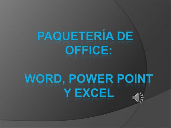 ofimatica: Office word, Power Point, Excel